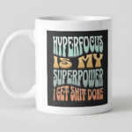 Hyperfocus is my superpower Mug