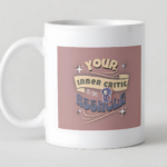 Your inner critic is an asshole, creature mug